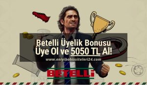 Betelli Üyelik Bonusu hakkında görsel